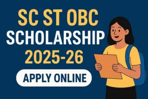 SC ST OBC Scholarship 2025